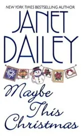 Book cover for "Maybe This Christmas" by Janet Dailey