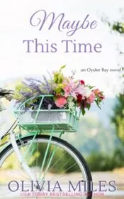 Book cover for "Maybe This Time" by Olivia Miles