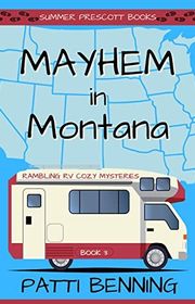 Book cover for "Mayhem in Montana" by Patti Benning