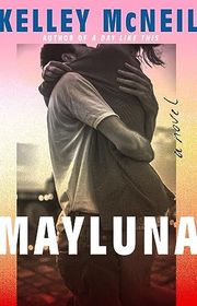 Book cover for "Mayluna" by Kelley McNeil