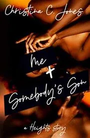 Me + Somebody's Son: A Heights Story