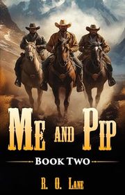 Book cover for "Me and Pip, Book 2" by RO Lane