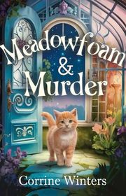 Book cover for "Meadowfoam & Murder" by Corrine Winters