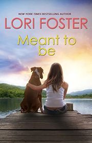 Book cover for "Meant to Be" by Lori Foster