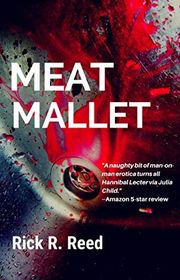 Book cover for "Meat Mallet" by Rick R Reed