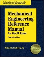 Book cover for "Mechanical Engineering Reference Manual for the PE Exam" by Michael R. Lindeburg