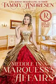 Book cover for "Meddle in a Marquess's Affairs" by Tammy Andresen