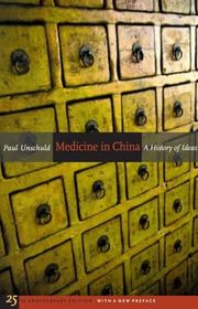 Book cover for "Medicine in China: A History of Ideas" by Paul U. Unschuld