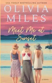 Book cover for "Meet Me at Sunset" by Olivia Miles