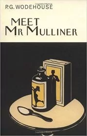 Book cover for "Meet Mr. Mulliner" by PG Wodehouse