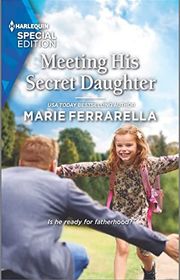 Book cover for "Meeting His Secret Daughter" by Marie Ferrarella