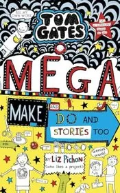 Book cover for "Mega Make and Do and Stories Too!" by Liz Pichon