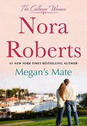 Book cover for "Megan's Mate" by Nora Roberts