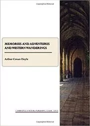 Book cover for "Memories and Adventures and Western Wanderings" by Arthur Conan Doyle