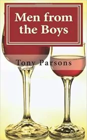 Book cover for "Men from the Boys" by Tony Parsons