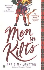 Book cover for "Men in Kilts" by Katie MacAlister