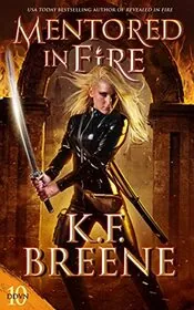 Book cover for "Mentored in Fire" by KF Breene