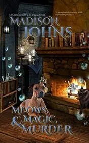 Book cover for "Meows, Magic & Murder" by Madison Johns