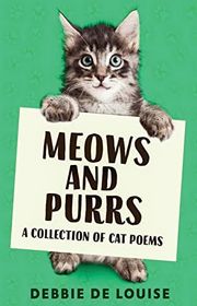 Book cover for "Meows and Purrs" by Debbie De Louise