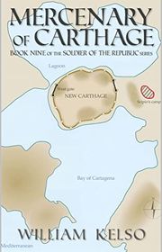 Book cover for "Mercenary of Carthage" by William Kelso