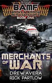 Book cover for "Merchants of War" by Rick Partlow