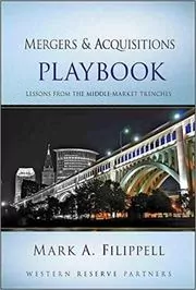 Book cover for "Mergers and Acquisitions Playbook" by Mark A. Filippell