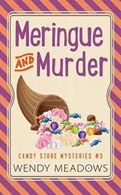 Book cover for "Meringue and Murder" by Wendy Meadows