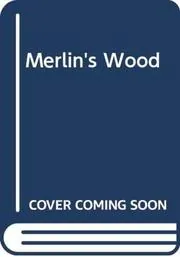 Merlin's Wood