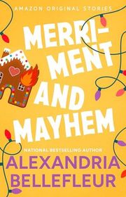 Book cover for "Merriment and Mayhem" by Alexandria Bellefleur