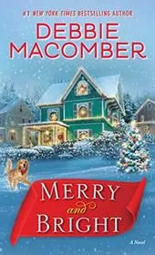 Book cover for "Merry and Bright" by Debbie Macomber