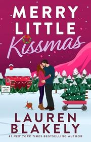 Book cover for "Merry Little Kissmas" by Lauren Blakely