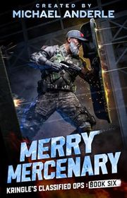 Book cover for "Merry Mercenary" by Michael Anderle