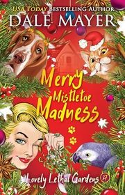 Book cover for "Merry Mistletoe Madness" by Dale Mayer