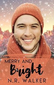 Book cover for "Merry and Bright" by NR Walker