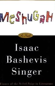 Book cover for "Meshugah" by Isaac Bashevis Singer