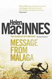 Book cover for "Message from Malaga" by Helen MacInnes