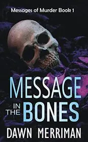 Message in the Bones