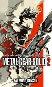 Book cover for "Metal Gear Solid 2" by Raymond Benson
