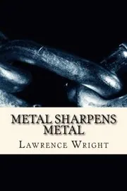 Metal Sharpens Metal