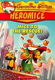 Book cover for "Mice to The Rescue"