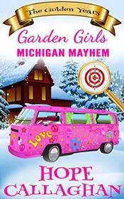 Book cover for "Michigan Mayhem" by Hope Callaghan