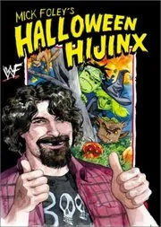 Mick Foley's Halloween Hijinx
