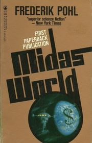 Book cover for "Midas World" by Frederik Pohl