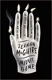 Book cover for "Middlegame" by Seanan McGuire