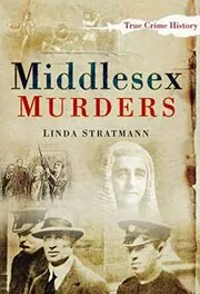Book cover for "Middlesex Murders" by Linda Stratmann