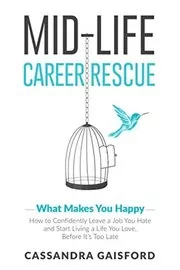 Book cover for "Midlife Career Rescue" by Cassandra Gaisford