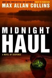 Book cover for "Midnight Haul" by Max Allan Collins