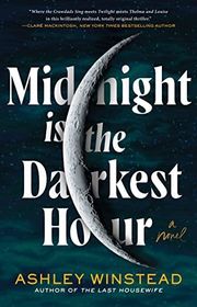 Book cover for "Midnight Is the Darkest Hour" by Ashley Winstead