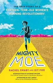 Book cover for "Mighty Moe" by Rachel Swaby