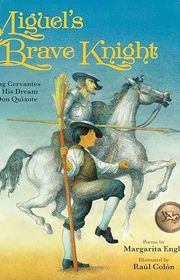 Book cover for "Miguel's Brave Knight" by Margarita Engle